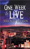 One Week to Live