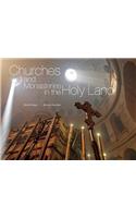 Churches and Monasteries in the Holy Land