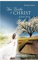The Bride of Christ A Love Story Study Guide