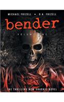 Bender, Volume 1