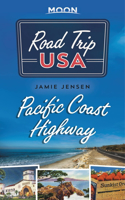 Road Trip USA Pacific Coast Highway (Fourth Edition)