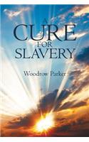 Cure for Slavery