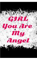 Girl You are my angel