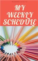 Weekly Schedule: For Elementary, Middle and High School