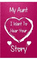 My Aunt I Want To Hear Your Story