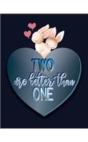 Two are Better Than One: Expense - Bills - Debt Log - Saving Goal - Tracker - Planner Diary Organizer For Couples - Bunny In Love