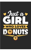 Just A Girl Who Loves Donuts