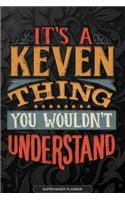 Its A Keven Thing You Wouldnt Understand