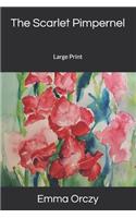The Scarlet Pimpernel: Large Print