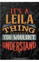 It's A Leila Thing You Wouldn't Understand