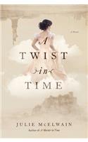 Twist in Time - A Novel