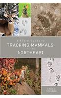 Field Guide to Tracking Mammals in the Northeast