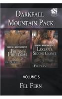 Darkfall Mountain Pack, Volume 5 [Brian's Freedom