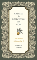 Created for Communion with God