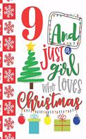 9 And Just A Girl Who Loves Christmas