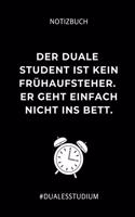 Notizbuch Der Duale Student Ist Kein Frühaufsteher. Er Geht Einfach Nicht Ins Bett.