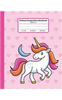 Primary Composition Book: Story Paper With Picture Space and Dashed Mid Line For Grades K-2 Unicorn Notebook For Girls