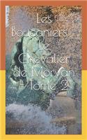 Les Boucaniers - Le Chevalier de Morvan - Tome 2
