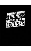 Be Stronger Than Your Excuses: Genkouyoushi Notebook(4 Genkouyoushi Notebook)