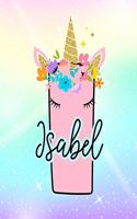 Isabel: Girls Unicorn Journal to Write In - Personalized Journal