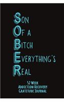 Son Of A Bitch Everything's Real