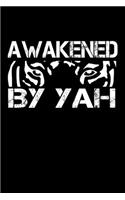 Awakened By Yah: Blush Notes Journal And Diary For Recording Feeling, Thoughts, Wishes And Dreams For Lion Eyes Lovers And Hebrew Israelite (6 x 9; 120 Pages)