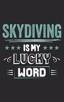 Skydiving Is My Lucky Word