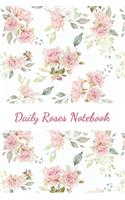 Daily Roses Notebook