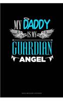 My Daddy Is My Guardian Angel: Gas & Mileage Log Book