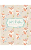 My Baby Pregnancy Journal & Planner: Mother To Be Journal Tracker