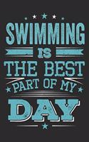 Swimming Is The Best Part Of My Day
