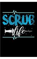 Scrub Life