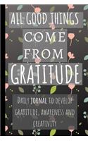 All Good Things Come From Gratitude