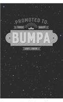 Promoted To Super Quality Bumpa Est. 2020: Family life Grandpa Dad Men love marriage friendship parenting wedding divorce Memory dating Journal Blank Lined Note Book Gift