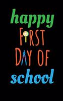 Happy First Day Of SChool