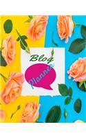 Blog Planner: Blog Planner, Blog Planning Notebook, Blogger Logbook for Organizing your Daily Blog Posts, Guest Blogging, and Social Media posts and activities (P
