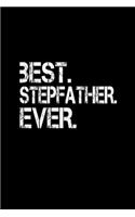 Best. Stepfather. Ever.: 110 Game Sheets - Four in a Row Fun Blank Games - Soft Cover Book for Kids for Traveling & Summer Vacations - Mini Game - Clever Kids - 110 Lined pa