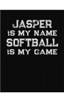 Jasper Is My Name Softball Is My Game: Softball Themed College Ruled Compostion Notebook - Personalized Gift for Jasper