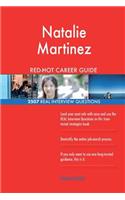 Natalie Martinez RED-HOT Career Guide; 2507 REAL Interview Questions