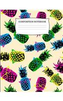 Composition Notebook: Cool Pineapple With Sunglasses College Ruled Composition Book