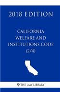 California Welfare and Institutions Code (2/4) (2018 Edition)