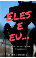 Eles E Eu...