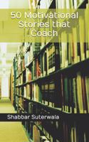 50 Motivational Stories That Coach