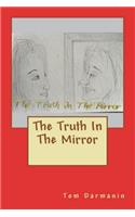 The Truth in the Mirror: Episode 1