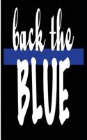 Back the Blue: Blank Lined Journal: Police Officer Gifts, Journal Police, Police Notes