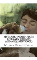 My Mark Twain (from Literary Friends and Acquaintance)