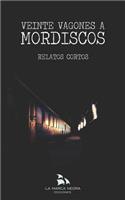Veinte Vagones a Mordiscos (Relatos Cortos)