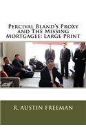 Percival Bland's Proxy and the Missing Mortgagee