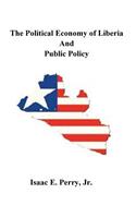 Political Economy of Liberia and Public Policy