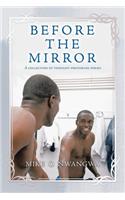 Before the Mirror: A Collection of Thought-Provoking Poems